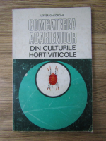 Gheorghe Lefter - Combaterea acarienilor din culturile hortiviticole