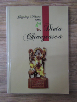 Anticariat: Guzrany Ferenc - Dieta chinezeasca