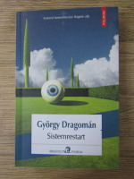 Anticariat: Gyorgy Dragoman - Sistemrestart