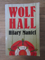 Hilary Mantel - Wolf Hall