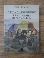 Anticariat: Ioan I. Ionescu - Anotimpul implinirilor. Din dragoste de neam si tara