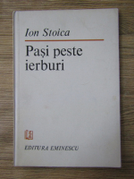 Anticariat: Ion Stoica - Pasi peste ierburi 