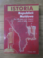 Istoria Republicii Moldova din cele mai vechi timpuri pana in zilele noastre