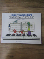 Anticariat: John B. Thompson - Easiest piano course (part two)