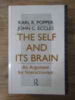 Karl R. Popper - The self and its brain. An argument for interactionism