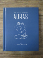 Katalin Patnaik - The little book of Auras