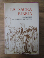 La Sacra Bibbia. Annotata da Giuseppe Ricciotti