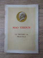 Anticariat: Mao Tzedun - Cu privire la practica