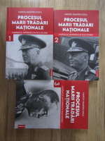 Marcel Dumitru Ciuca - Procesul marii tradari nationale (3 volume)