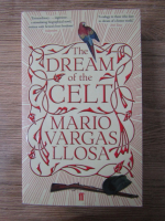 Mario Vargas Llosa - The dream of the celt