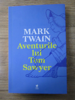 Anticariat: Mark Twain - Aventurile lui Tom Sawyer