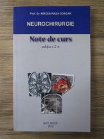 Mircea Radu Gorgan - Neurochirurgie. Note de curs