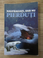 Mrs Dundas - Naufragiati, dar nu pierduti