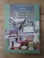 Neicu Bologa - Merceologia produselor alimentare