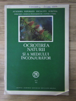 Anticariat: Nicolae Botnariuc - Revista Academia Romana. Ocrotirea naturii si a mediului inconjurator 24, nr. 2, anul 1980