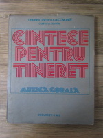 Anticariat: Nicolae Costin - Cintece pentru tineret. Muzica corala