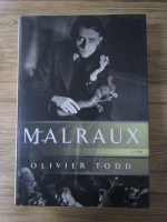 Anticariat: Oliver Todd - Malraux. A life