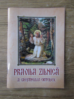 Anticariat: Pravalia zilnica a crestinului ortodox