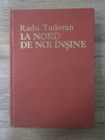 Anticariat: Radu Tudoran - La nord de noi insine