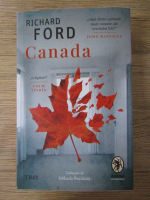 Anticariat: Richard Ford - Canada