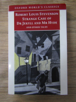 Anticariat: Robert Louis Stevenson - Strange case of Dr Jekyll and Mr Hyde and other tales