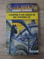 Samuel Dharma - Comme une odeur de tombeau