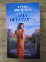 Anticariat: Santa Montefiore - Fata de la castel