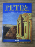 Anticariat: Stefania Belloni - Petra. La ville rose du desert