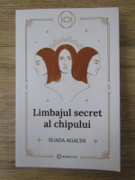 Anticariat: Suada Agachi - Limbajul secret al chipului