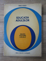 Anticariat: Tiberiu Popescu - Educatia adultilor