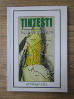 Tintesti. Roua de Baragan. Monografie