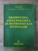 Anticariat: Vasile Tafta - Productia, ameliorarea si reproductia ovinelor