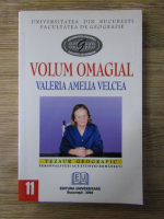 Anticariat: Volum omagial. Valeria Amelia Velcea