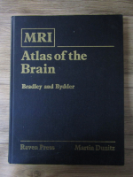 Anticariat: William G Bradley - MRI. Atlas of the brain