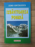 Anticariat: Zeno Ghitulescu - Izbativoarea povara