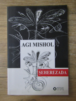 Agi Mishol - Seherezada