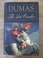 Alexandre Dumas - The last Cavalier