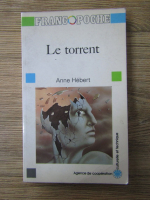 Anticariat: Anne Hebert - Le torrent