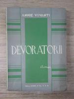 Anticariat: Annie Vivanti - Devoratorii (1930 aprox)