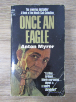 Anticariat: Anton Myrer - Once an eagle