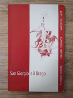 Anticariat: Antonio Melillo - San Giorgio e il Drago. Sfantul Gheorghe si balaurul