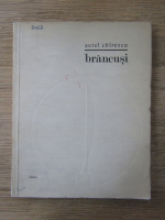 Anticariat: Aurel Chirescu - Brancusi