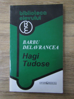 Anticariat: Barbu Stefanescu Delavrancea - Hagi Tudose