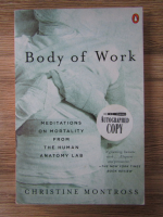 Anticariat: Christine Montross - Body of work. Meditations on mortality from the human anatomy lab