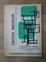 Anticariat: Cintecul mugurilor. Culegere de versuri ale elevilor din liceele de cultura generala si de specialitate 1970