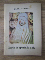 Claudiu Dumea - Maria in aparitiile sale