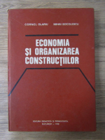 Cornel V. Olariu - Economia si organizarea constructiilor