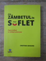 Cristina Grigore - Cu zambetul in suflet