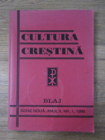 Cultura crestina, anul II, nr. 1,1996