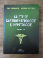 Anticariat: Dan Olteanu - Caiete de gastroenterologie si hepatologie, partea I a